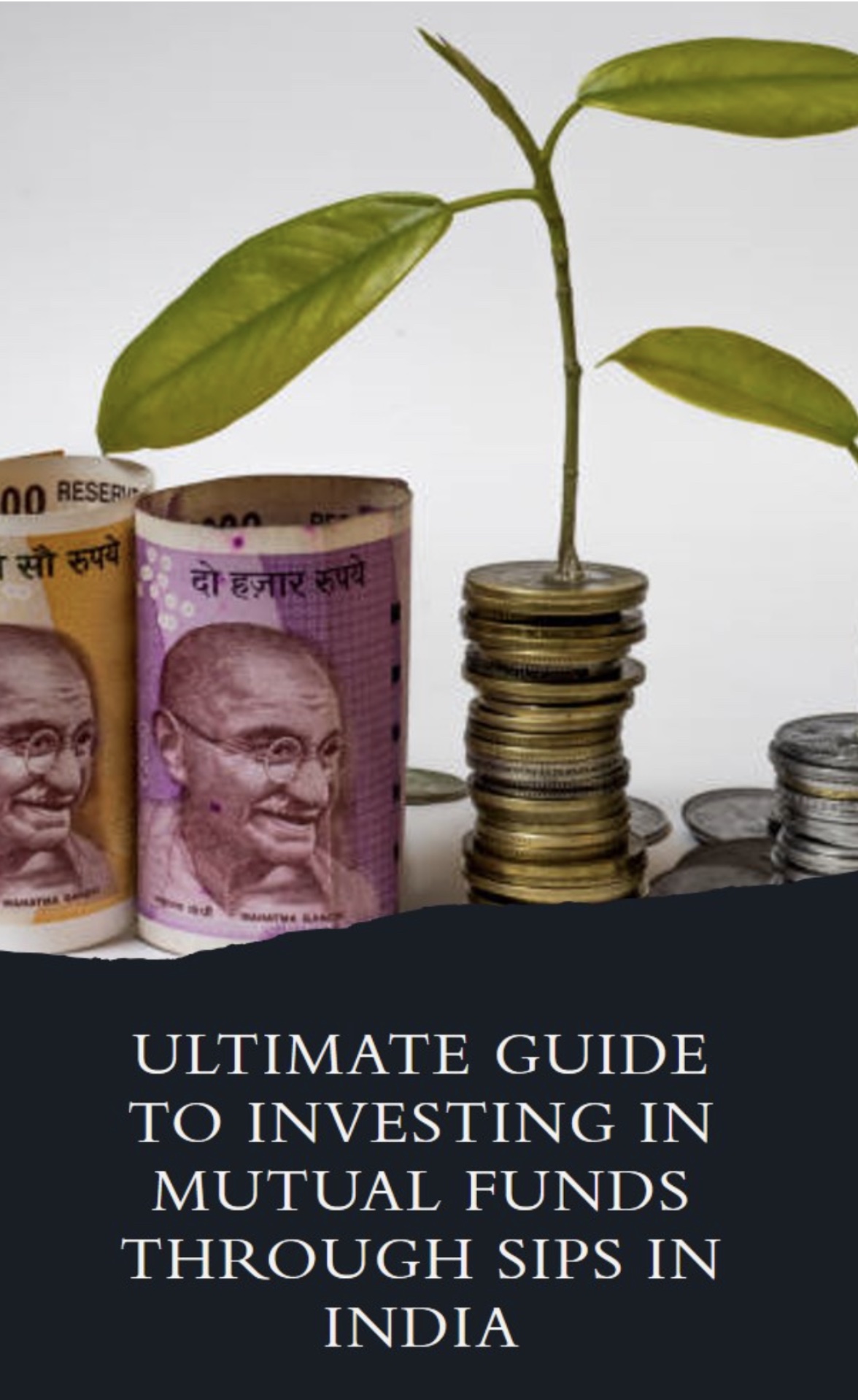 Ultimate Guide to Investing in Mutual Funds through SIPs in India